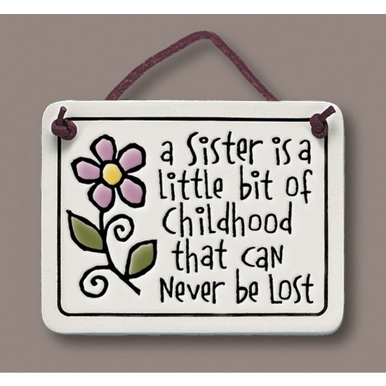 Spooner Creek Mini Charmer, "A sister is a little bit of childhood that can never be lost"