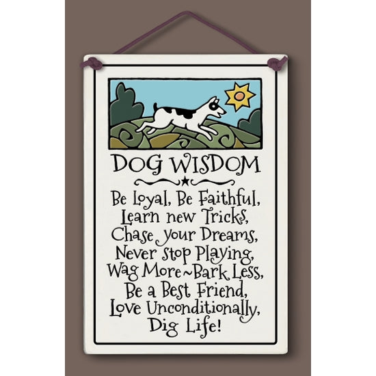 Spooner Creek Large Rectangle, "Dog Wisdom - Be loyal, Be faithful, Learn new tricks, chase your dreams, never stop playing, wag more - bark less, be a best friend, love unconditionally, dig life!".