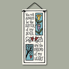 Spooner Creek Sister of My Soul Wall Art