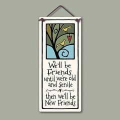 Spooner Creek We'll Be Friends Wall Art