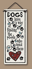 Spooner Creek Large Tall Dogs Have a Way Ceramic Hanging Tile
