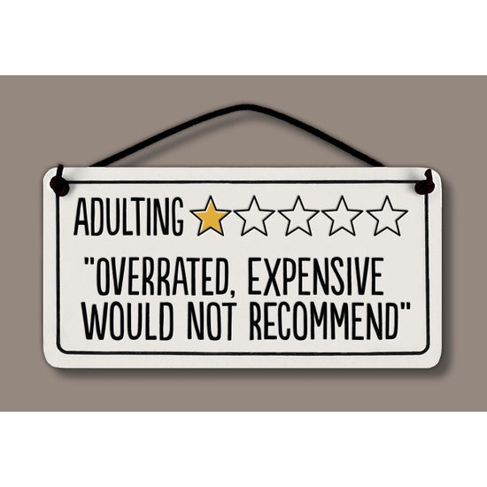 Spooner Creek Mini Charmer, "Adulting: Overrated, expensive, would not recommend."