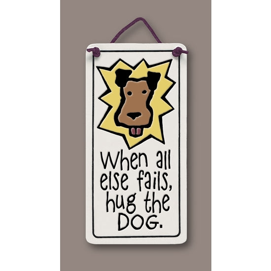 Spooner Creek Mini Charmer, "When all else fails, hug the dog"