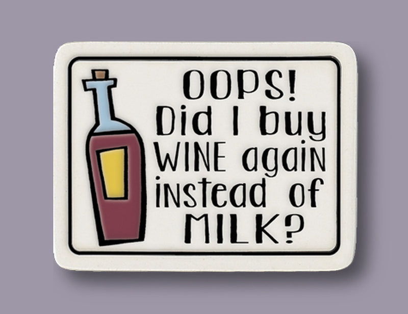 Spooner Creek Magnet "Oops! Did I buy wine again instead of milk?"